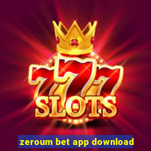 zeroum bet app download